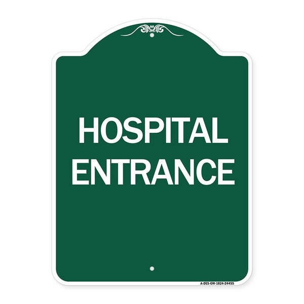 Designer Series Sign-Hospital Entrance, Green & White Aluminum Sign, 18" H, GW-1824-24455